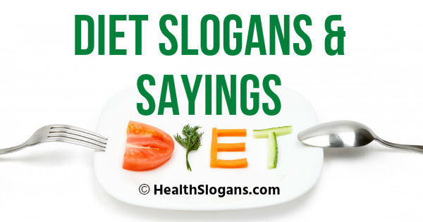Diet Slogans & Sayings
