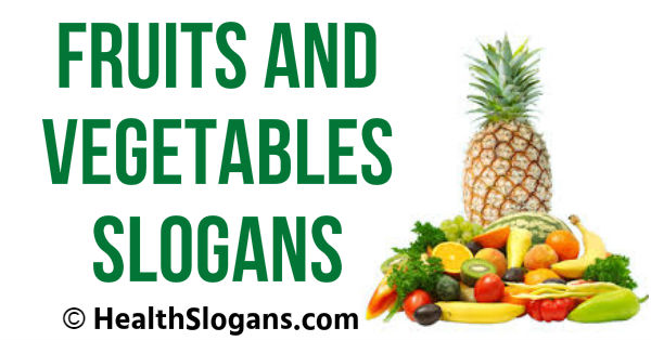 Fruits and Vegetables Slogans