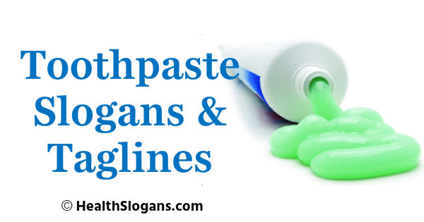 Toothpaste Slogans & Taglines