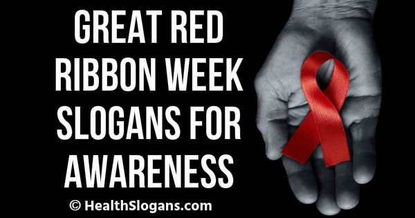 70 Great Red Ribbon Week Slogans For Awareness