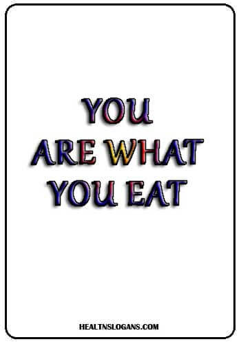 Nutrition Month Slogans - You are what you eat