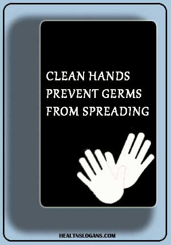 good hygiene slogans - Clean hands prevent germs from spreading
