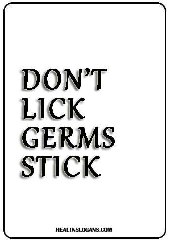 funny hand washings slogans - Don’t lick, germs stick