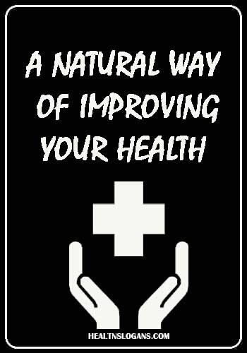  Wellness Slogans and Wellness Program Slogans - A natural way of improving your health