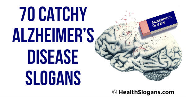 Alzheimer’s Disease Slogans