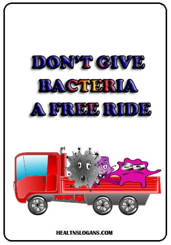 Flu Slogans - Don’t give bacteria a free ride