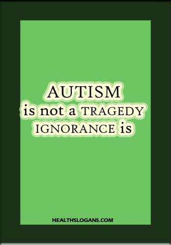 cute autism sayings - Autism is not a tragedy… ignorance is