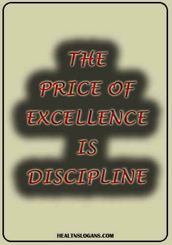 Personal Training Slogans - The Price of Excellence is discipline