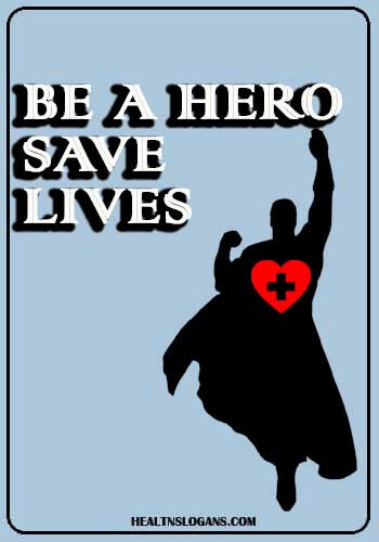 First Aid Slogans - Be a hero save lives