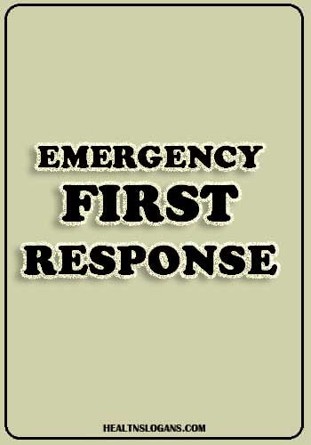 fire safety slogan - Emergency first response