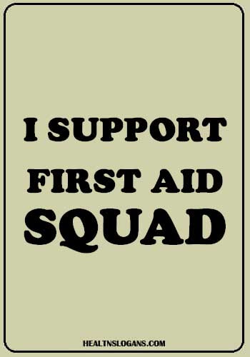 First Aid Slogans - fire safety slogan
