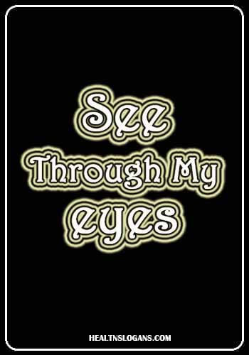 Eye Donation Slogans - See through my eyes