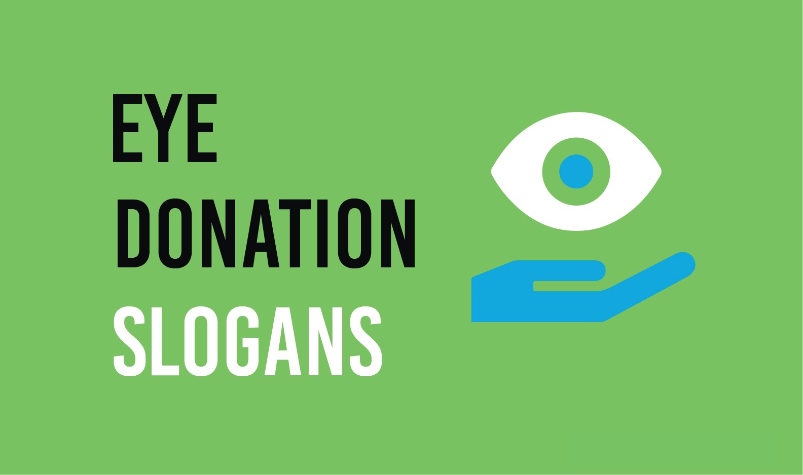 51 Eye Donation Slogans