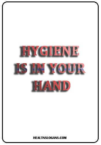 Hygiene Slogans - Hygiene is in your hand