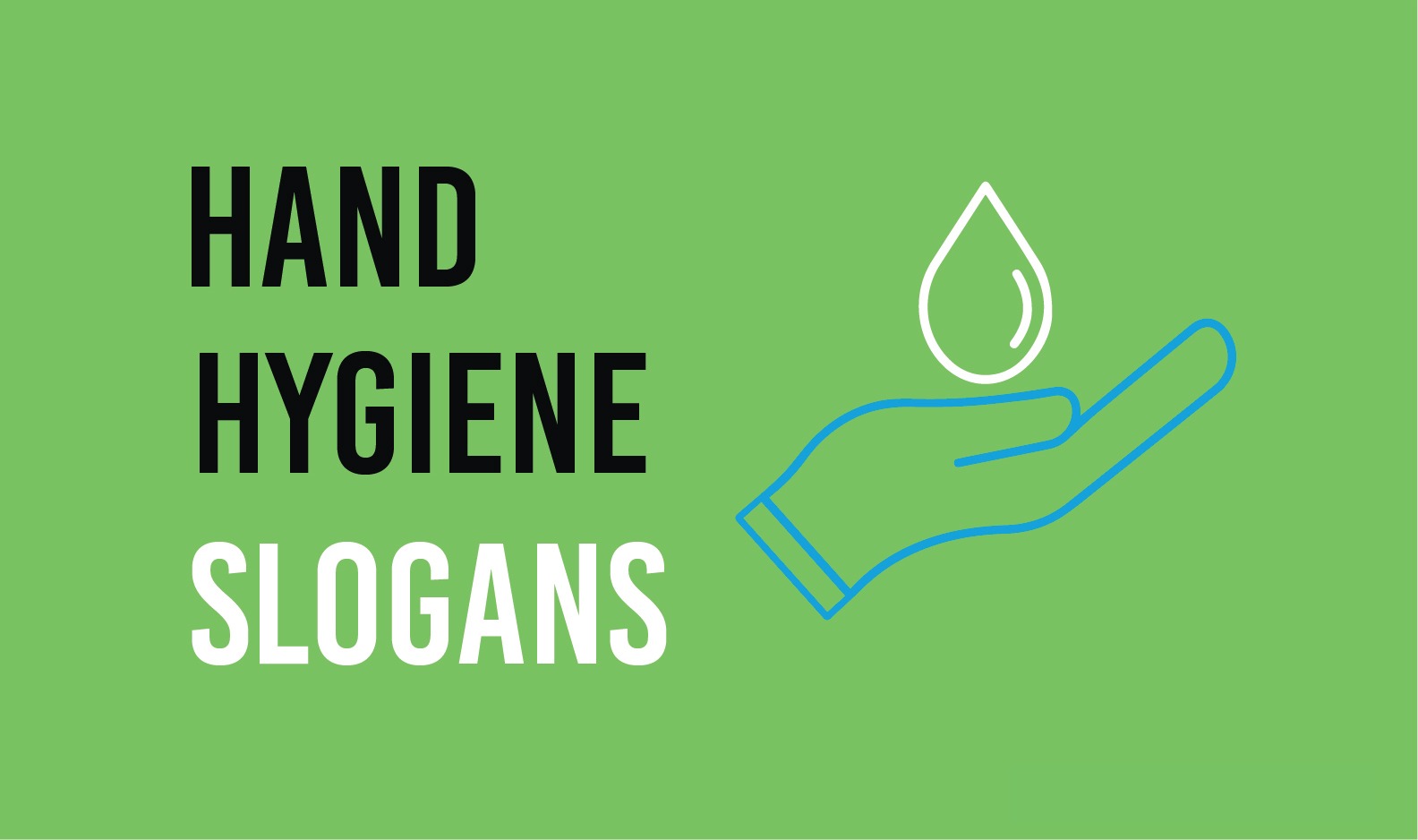 48 Classy Hand Hygiene Slogans