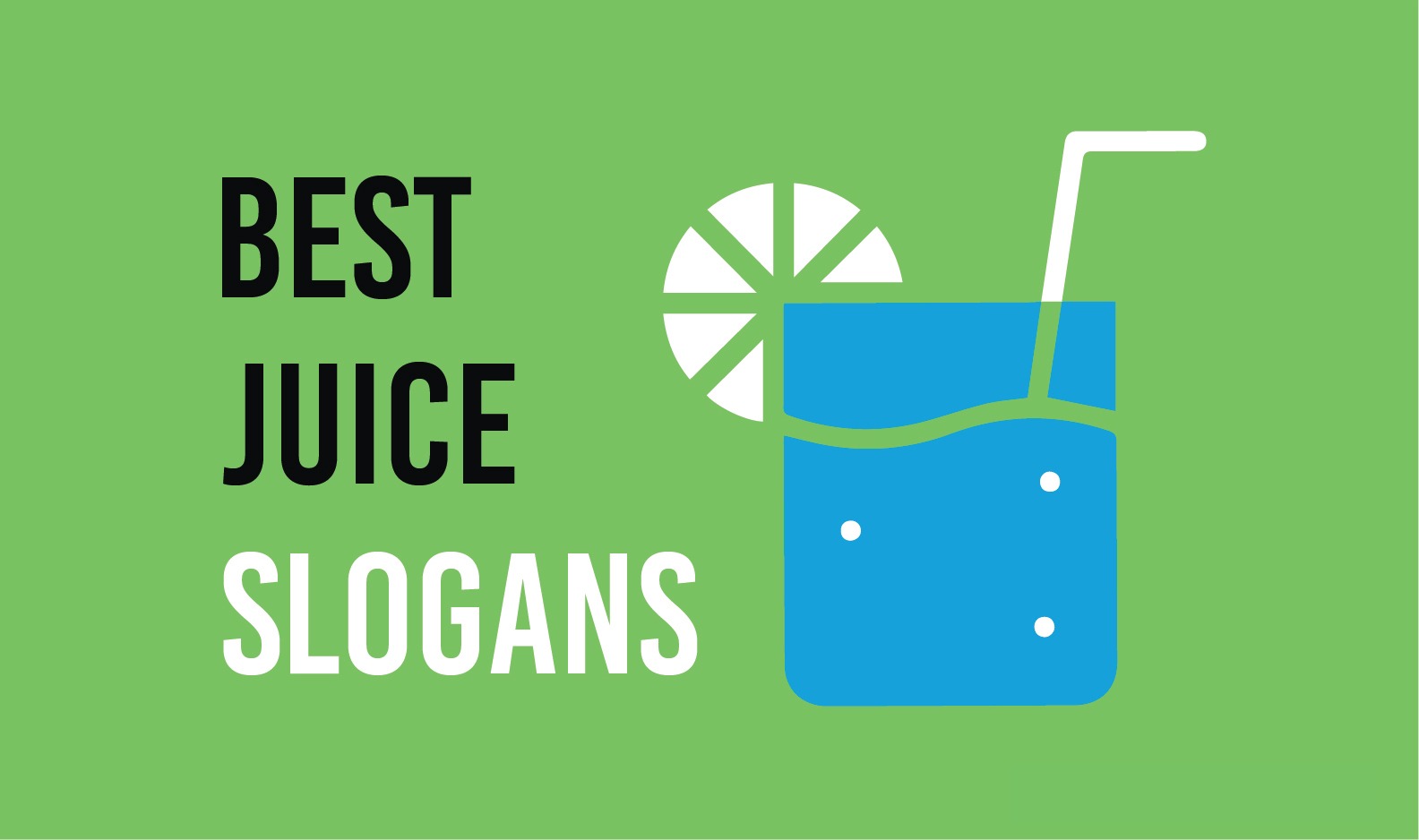 Best Slogans of Juice and Taglines