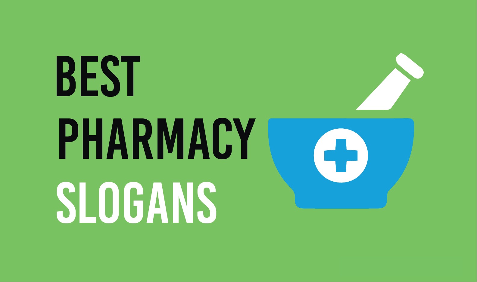 43 Best Pharmacy Slogans & Taglines