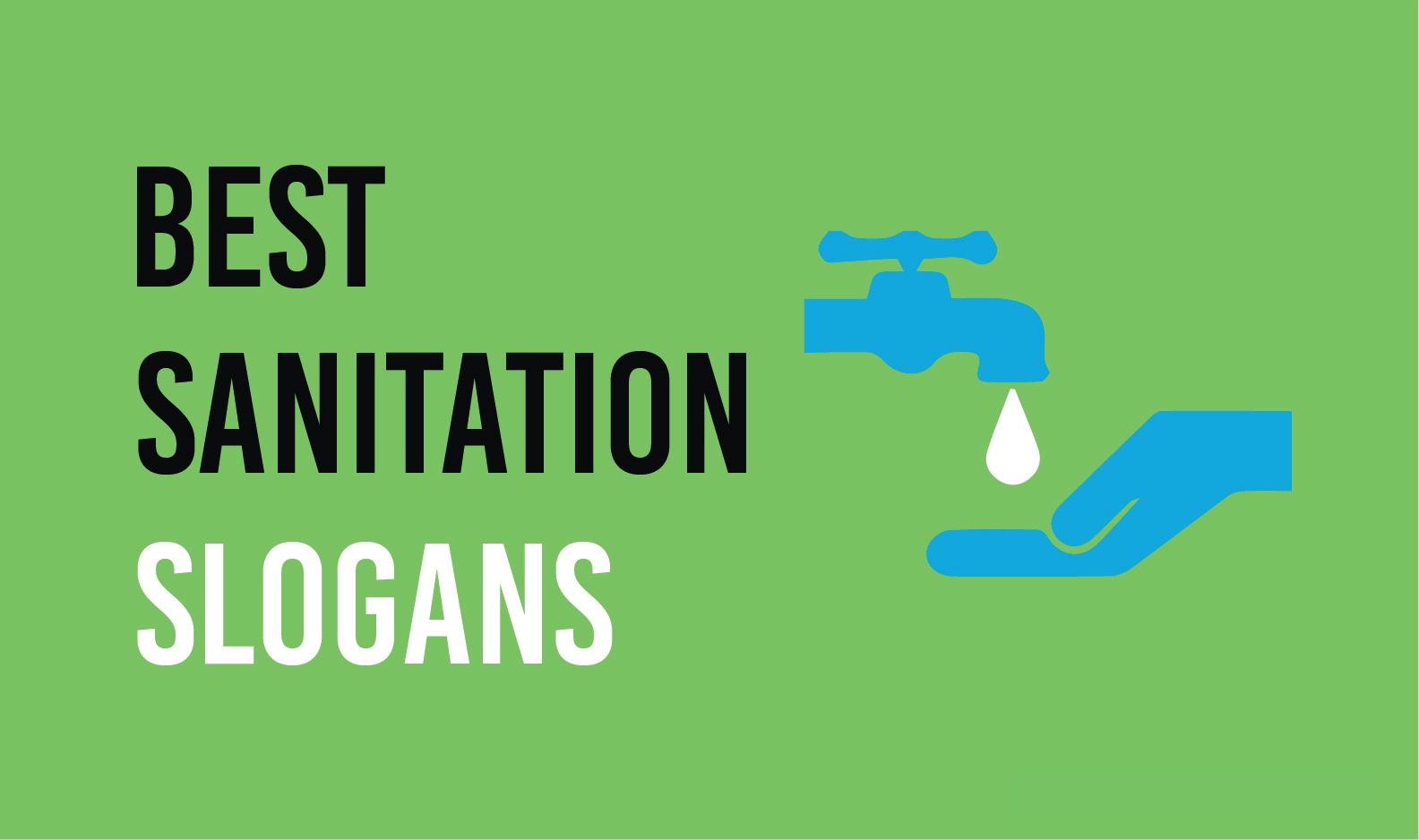 40 Best Sanitation Slogans & Sayings