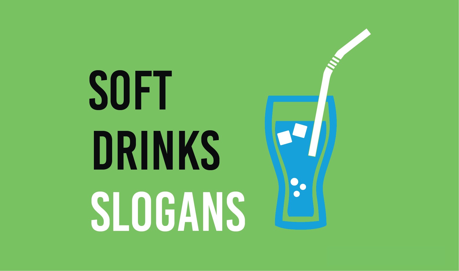 Soft Drink Slogans and  Sayings